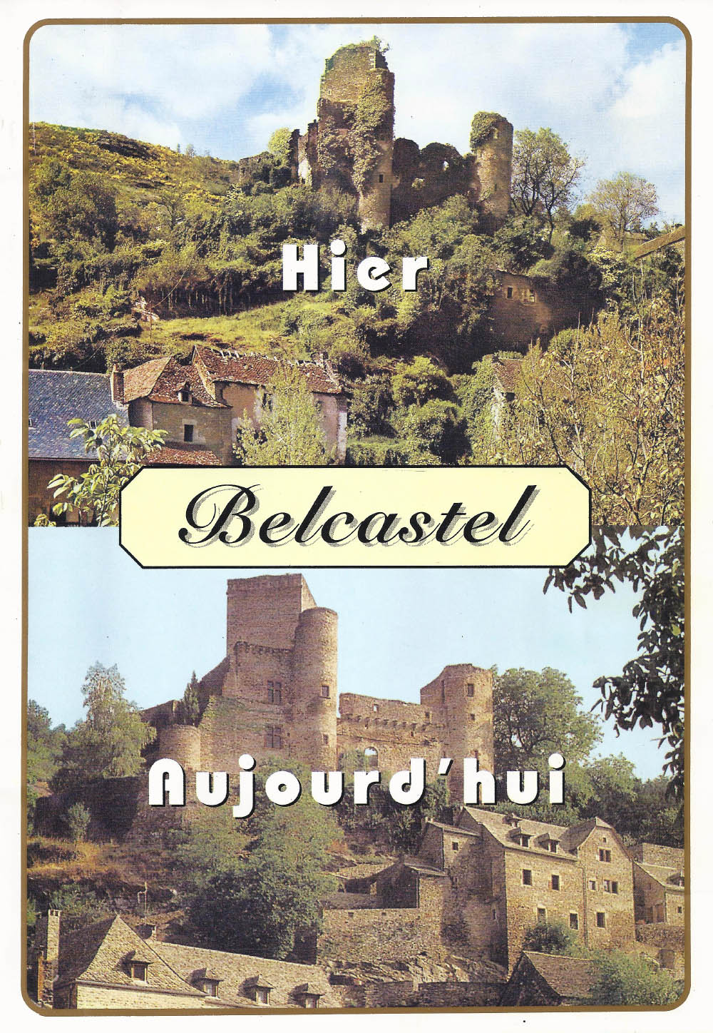 Belcastel d'hier et d'aujourd'hui
